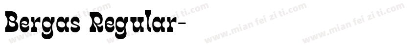 Bergas Regular字体转换